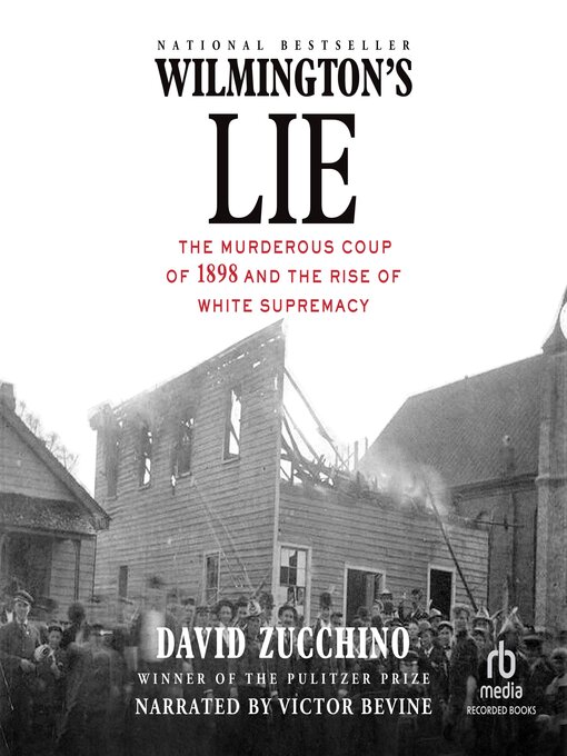 Title details for Wilmington's Lie by David Zucchino - Wait list